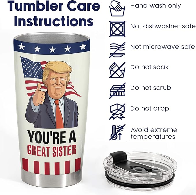 34HD Sister Tumbler - You’re a Great Sister Cup with Lid & Straw | Funny Political Quote | 20oz Stainless Steel Insulated Travel Mug Birthday, Christmas, USA Flag Design